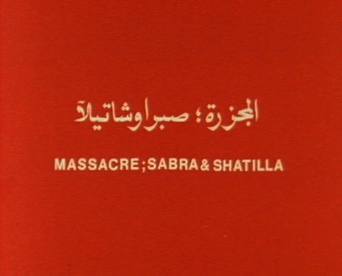 Title card, Massacre: Sabra and Shatila, 1982, Kassem Hawal. Image courtesy of the artist.